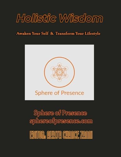 Holistic Wisdom Holistic Wisdom von Sphere of Presence