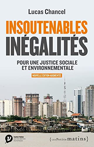 Insoutenables inégalités. Pour une justice sociale et environnementale