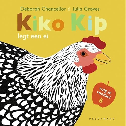 Kiko Kip legt een ei: Volg je voedsel Kiko Kip legt een ei: Volg je voedsel von Pelckmans Uitgevers
