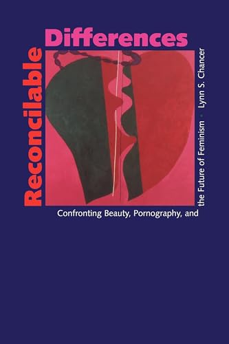 Reconcilable Differences: Confronting Beauty, Pornography, and the Future of Feminism von University of California Press