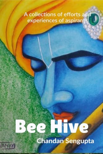 Bee Hive: A collections of efforts and experiences of aspirants von Notion Press