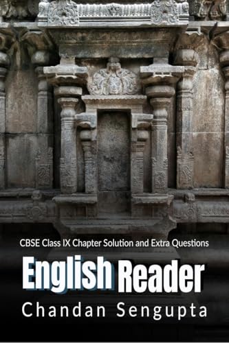 English Reader: CBSE Class IX Chapter Solution and Extra Questions von Notion Press
