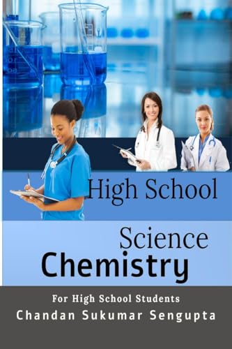 High School Science : Chemistry Part I: A Practice Book for High School Students von Notion Press