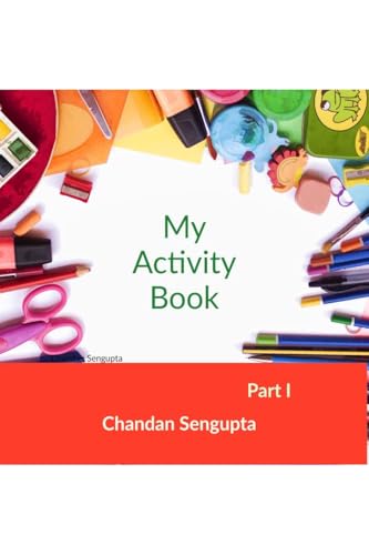 My Activity Book Part 1: Suitable for Students of Pre Primary von Notion Press