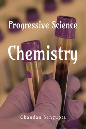 Progressive Science: Chemistry von Notion Press