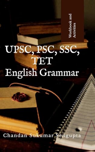 UPSC, PSC, SSC, TET English Grammar: Workbook and References von Notion Press