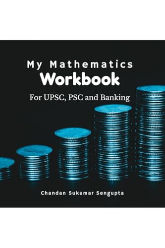 My Mathematics Workbook: For UPSC, PSC and Banking: For UPSC, PSC and Banking: Discovering the Kolis of the Seven Islands von Notion Press