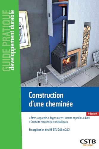 Construction d'une cheminée: En application des NF DTU 24.1 et 24.2