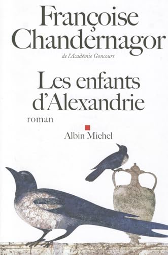 Les Enfants d'Alexandrie: La reine oubliée - tome 1