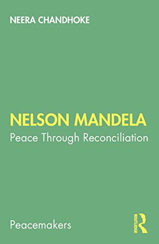Nelson Mandela: Peace Through Reconciliation (Peacemakers)