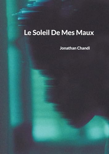 Le Soleil De Mes Maux von BoD – Books on Demand – Frankreich