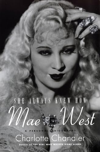 She Always Knew How: Mae West : A Personal Biography (Applause Books) von HAL LEONARD