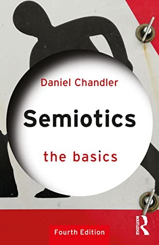 Semiotics: The Basics von Routledge