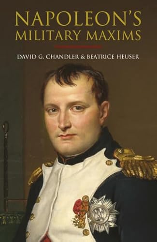 Napoleon's Military Maxims von Greenhill Books