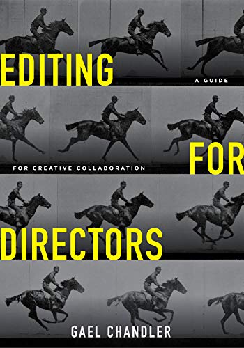Editing for Directors: A Guide for Creative Collaboration von Michael Wiese Productions