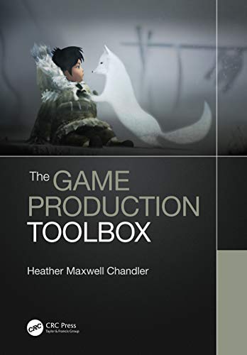 The Game Production Toolbox von CRC Press