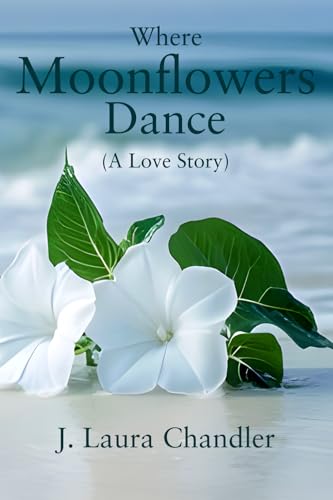 Where Moonflowers Dance von Woodbridge Publishers