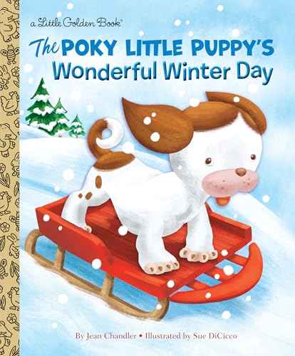 The Poky Little Puppy's Wonderful Winter Day (Little Golden Book)