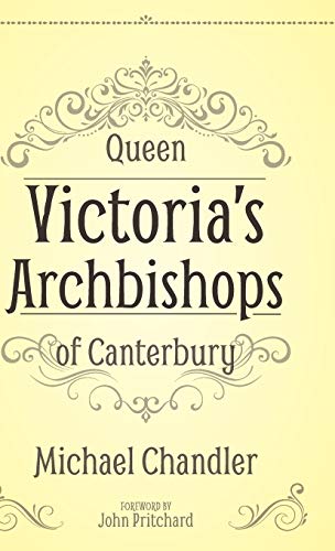 Queen Victoria's Archbishops of Canterbury von Sacristy Press