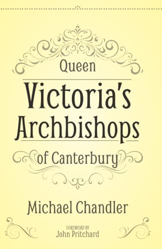 Queen Victoria's Archbishops of Canterbury von Sacristy Press