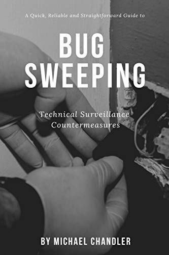 Technical Surveillance Countermeasures: A quick, reliable & straightforward guide to bug sweeping von Blurb