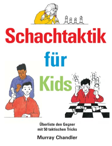 Schachtaktik für Kids (Schach für Kids)