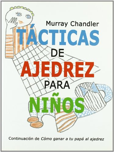 Tácticas de ajedrez para niños von Editorial La Casa del Ajedrez