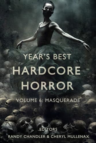 Year's Best Hardcore Horror Volume 6 von Red Room Press