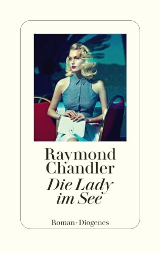 Die Lady im See: Roman (Philip Marlowe)