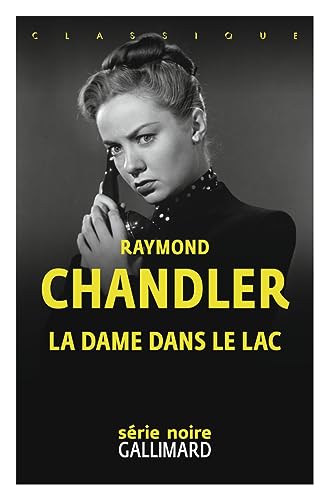 La dame dans le lac: Une enquête du privé Philip Marlowe von GALLIMARD