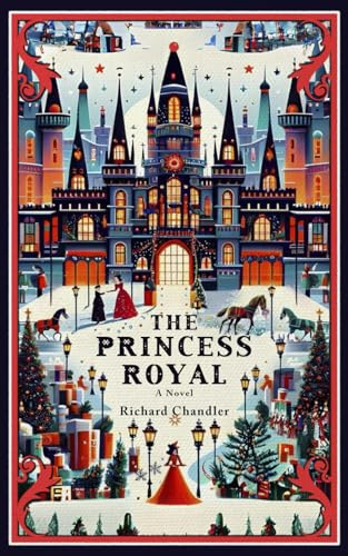The Princess Royal: A Novel von Independently published