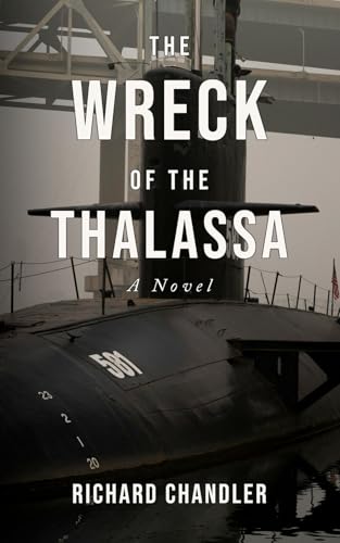 The Wreck of the Thalassa: A Novel von Independently published