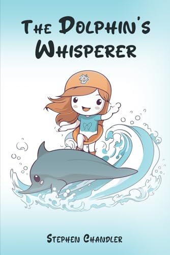 The Dolphin's Whisperer von Steve'sBooks