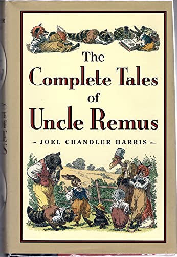 The Complete Tales of Uncle Remus von Houghton Mifflin