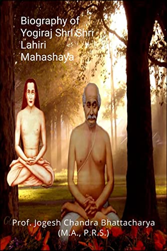 Biography of Yogiraj Shri Shri Lahiri Mahashaya