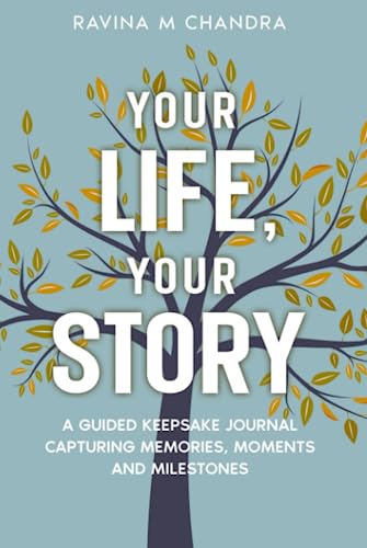 Your Life, Your Story: A Guided Keepsake Journal Capturing Memories, Moments and Milestones - Personalized Questions and Thoughtful Prompts to Share the Gift of Your Life's Journey von RMC Publishers