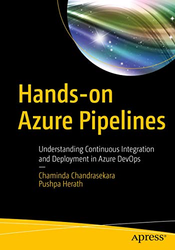Hands-on Azure Pipelines: Understanding Continuous Integration and Deployment in Azure DevOps von Apress