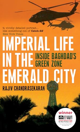 Imperial Life in the Emerald City: Inside Baghdad's Green Zone