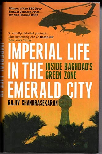 Imperial Life in the Emerald City: Inside Baghdad's Green Zone