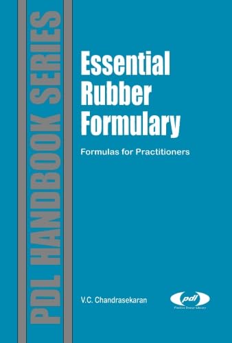 Essential Rubber Formulary: Formulas for Practitioners Essential Rubber Formulary: Formulas for Practitioners von William Andrew