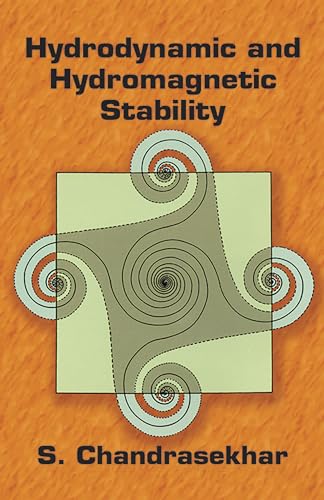 Hydrodynamic and Hydromagnetic Stability (International Series of Monographs on Physics (Oxford, England).) von Dover Publications