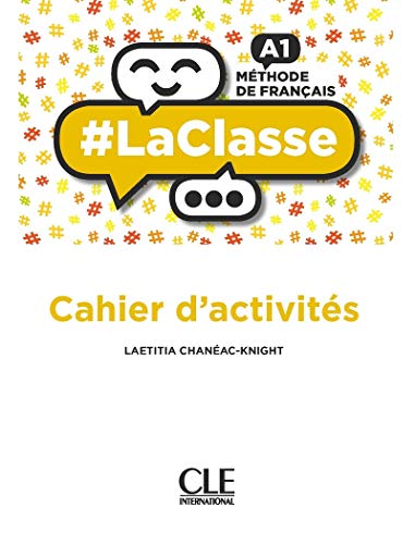 #LaClasse - Niveau A1 - Cahier d'activites: Cahier d'activites A1