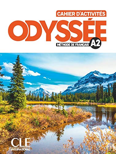 Odyssee - Niveau A2 - Cahier d'activites + Audio en ligne: Cahier d'activites A2 + Audio en ligne von CLE INTERNAT