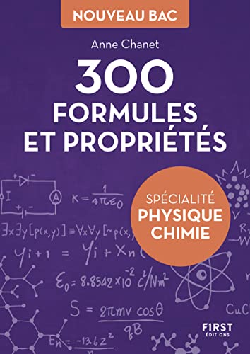 Petit livre de - 300 formules et propriétés pour la spécialité physique-chimie du bac von FIRST