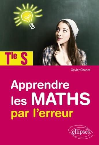 Apprendre les maths par l'erreur - Terminale S von ELLIPSES