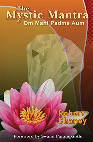 The Mystic Mantra: Om Mani Padme Aum von CREATESPACE