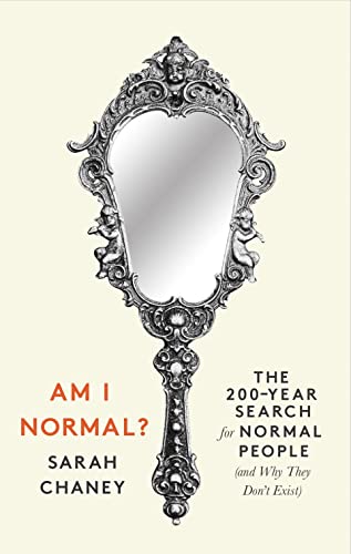 Am I Normal?: The 200-Year Search for Normal People (and Why They Don’t Exist) von Wellcome Collection