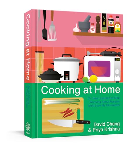 Cooking at Home: Or, How I Learned to Stop Worrying About Recipes (And Love My Microwave): A Cookbook von Random House LCC US