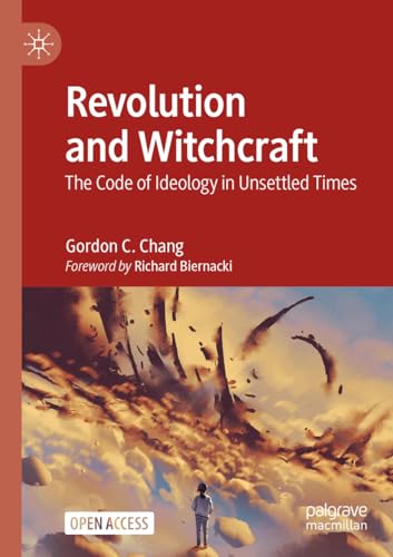 Revolution and Witchcraft: The Code of Ideology in Unsettled Times von Palgrave Macmillan
