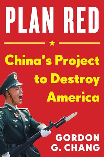 Plan Red: China's Project to Destroy America von Humanix Books